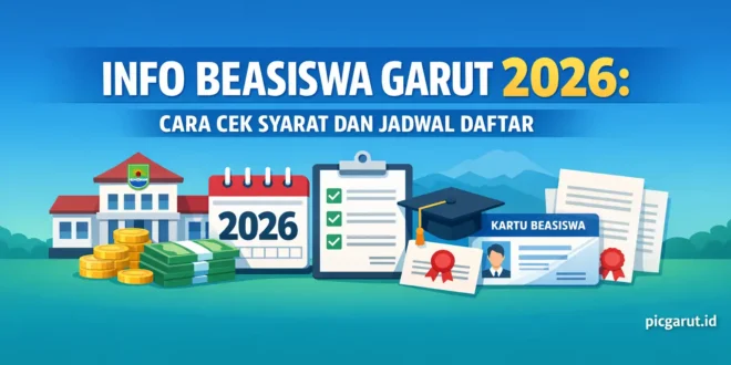 Info Beasiswa Garut 2026: Cara Cek Syarat dan Jadwal Daftar